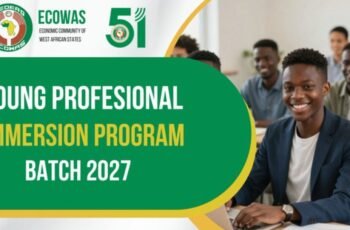 ECOWAS Young Graduates Immersion Programme 2027: $800 Stipend, Requirements & How to Apply
